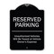 Signmission Designer Series-Reserved Parking Unauthorized Vehicles Will Be Towed Vehicl, 24" x 18", BS-1824-9758 A-DES-BS-1824-9758 - alternate 1
